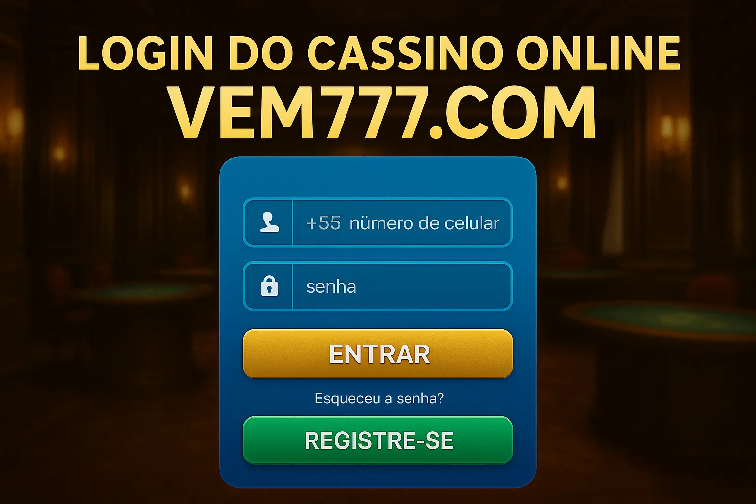 Login no Cassino VEM777.COM