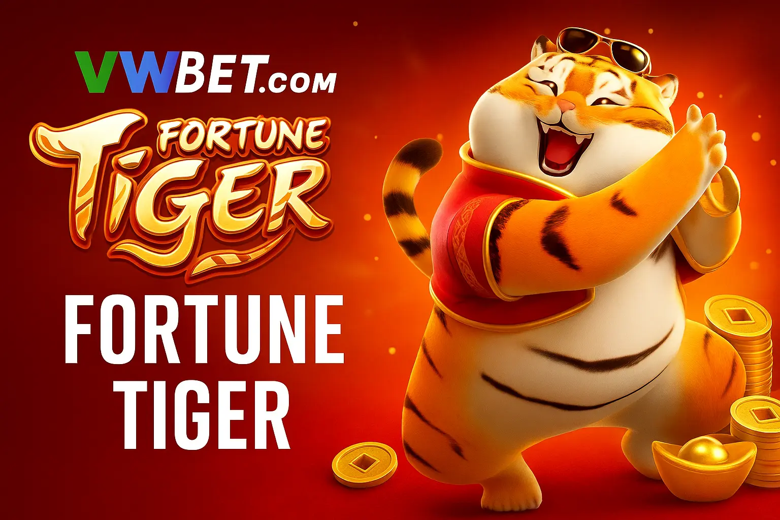 Fortune Tiger é um jogo imperdível no VWBET.COM Casino